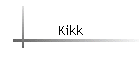 Kikk