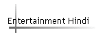 Entertainment Hindi