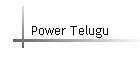 Power Telugu