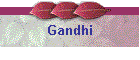 Gandhi