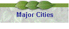 Major Cities