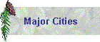 Major Cities