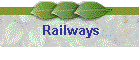 Railways