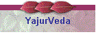 YajurVeda